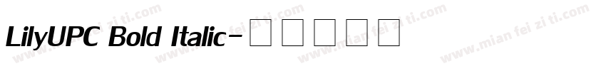 LilyUPC Bold Italic字体转换